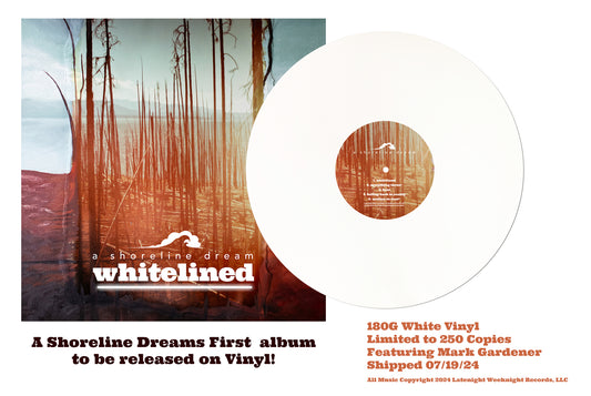 "Whitelined" LE 180G Vinyl - 200 copies!